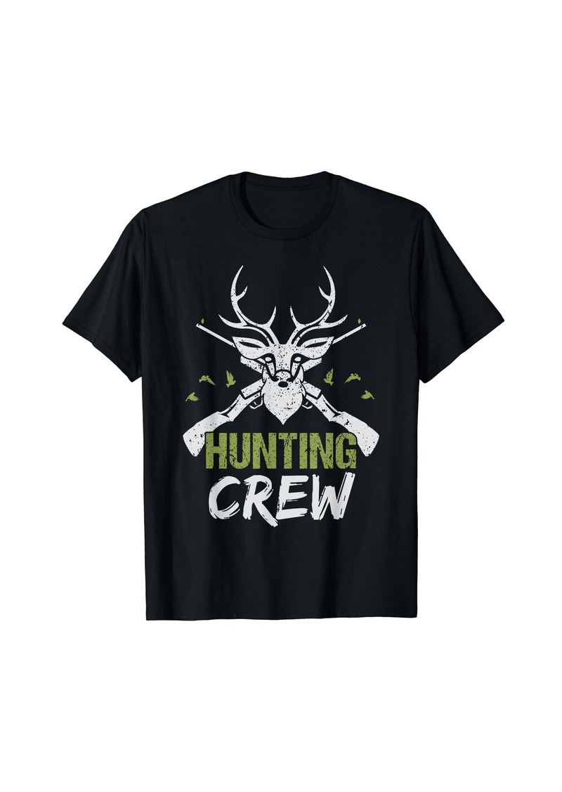Hunting Crew Hunters Hunt Hunter Deer T-Shirt