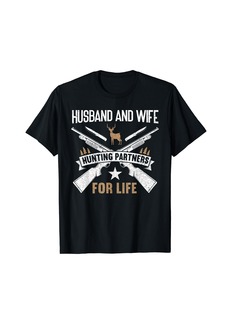 Hunter Husband And Wife Hunting Partners for Life | Funny Hunting T-Shirt