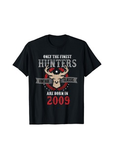 Only the finest Hunters are Born in 2009 T-Shirt