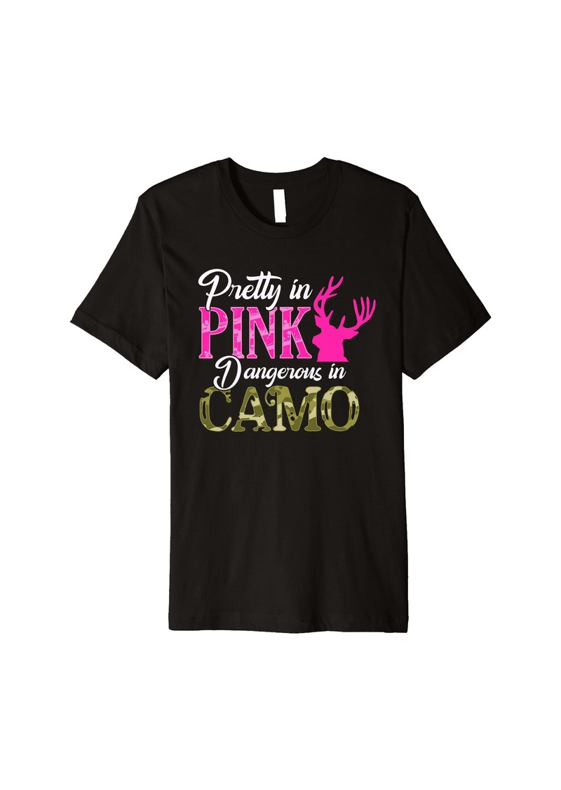 Pretty in Pink Dangerous in Camo Hunter Girl T Shirt