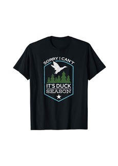 Hunter Sorry I Can´t It´s Duck Season | Duck Hunting Funny Hunting T-Shirt