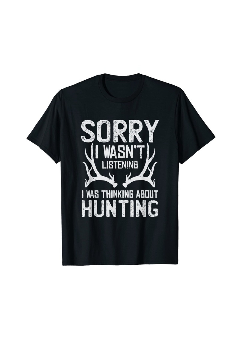 Hunter Sorry I Can't It's Hunting Season - Humor Deer Hunting T-Shirt