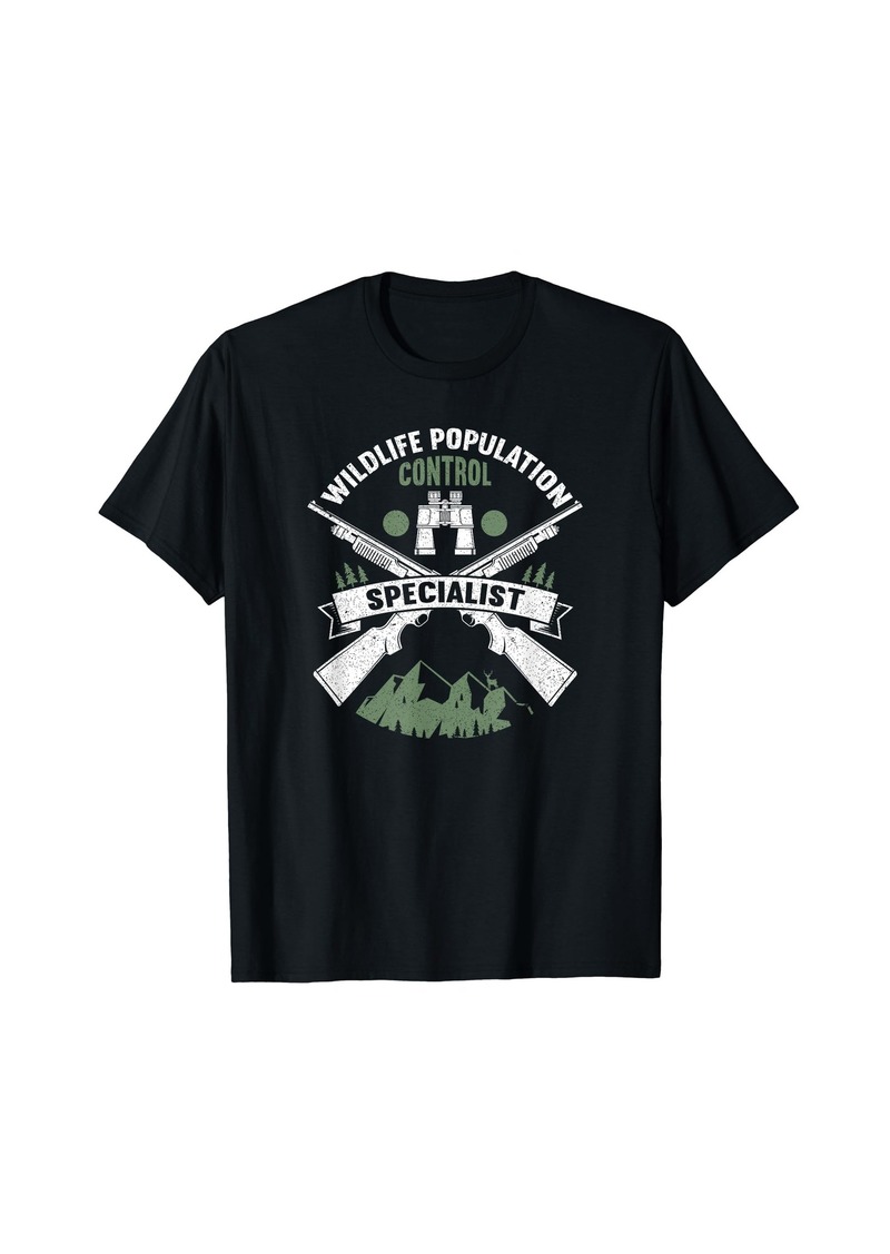 Hunter Wildlife Population Control Specialist | Funny Hunting T-Shirt