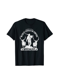 Hunter Wildlife Population Control Specialist | Funny Hunting T-Shirt