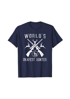 World's Okayest Hunter Shirt Funny Hunting Gift T-Shirt