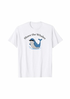 J Brand Shave the Whales Save the Whales funny Whale kids shirt