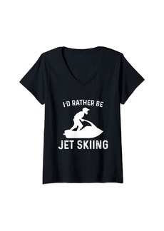 Womens I'd Rather Be Jet Skiing Funny V-Neck T-Shirt