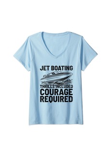 Womens Jet Boating Thrills Included Courage Required Jet Boating V-Neck T-Shirt