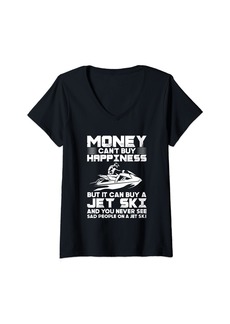 Womens Jet Skiing Money Can't Buy Happiness But It Can Buy Jet Ski V-Neck T-Shirt