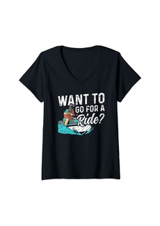 Womens Jet Skiing Want to go for a ride Jet Ski V-Neck T-Shirt