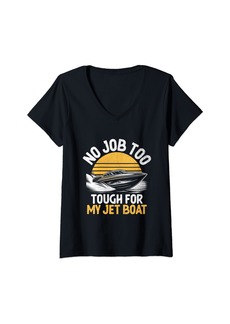 Womens No Job Too Tough For My Jet Boat Jetboat Jet Boating Captain V-Neck T-Shirt