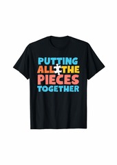 Funny Puzzle Pieces Design For Jigsaw Puzzle Fans T-Shirt