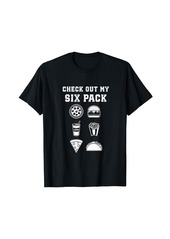 Check Out My Six Pack Funny Junk Food Lovers T-Shirt