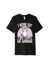 Junk Food I Work Out So I Can Eat Garbage Premium T-Shirt