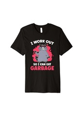 Junk Food I Work Out So I Can Eat Garbage Premium T-Shirt