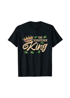 Lotto The Scratcher King Lottery and Scratch Ticket Lover T-Shirt