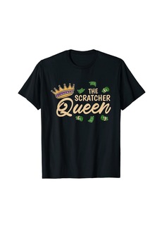 Lotto The Scratcher Queen Lottery and Scratch Ticket Lover T-Shirt