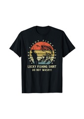 Lucky Brand Funny Fisherman Apparel Lucky Fishing design - Do Not Wash T-Shirt