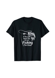 Lucky Brand If You Can Read This You're Fishing Too Close T-Shirt