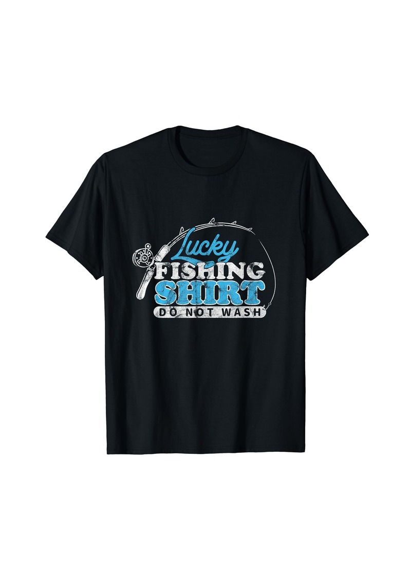 Lucky Brand Lucky Fishing Do Not Wash Fish Rod Fisher T-Shirt