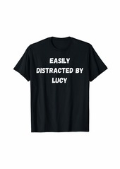 Lucy Shirt Easily Distracted By Lucy T-Shirt