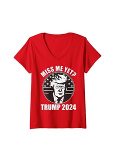 Womens Miss Me Yet Trump 2024  V-Neck T-Shirt
