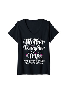 Mother Denim Cute Mother Daughter Trip It's Better Than Therapy Women V-Neck T-Shirt