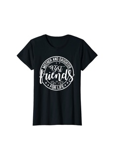 Mother Denim Mother and Daughter Best Friends for Life Mom Mother's Day T-Shirt