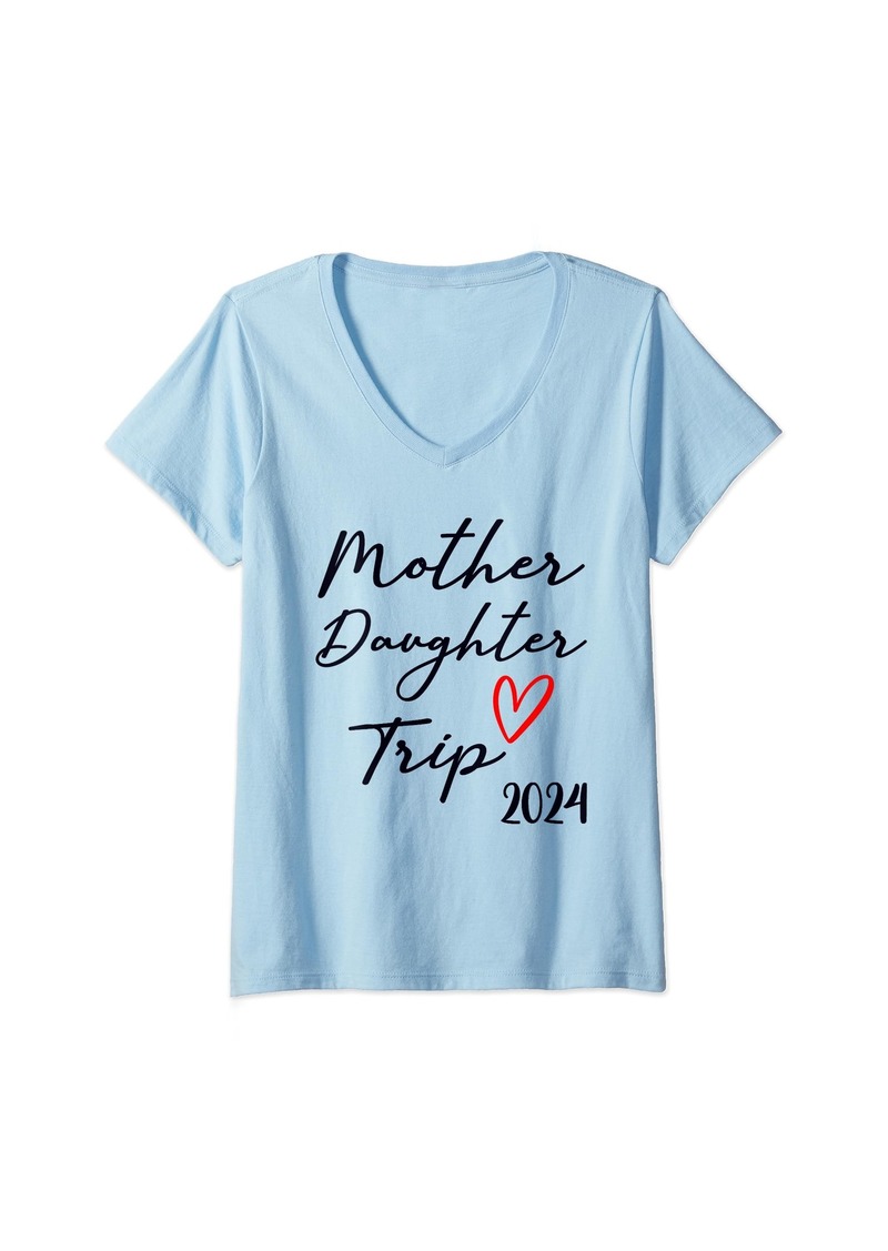 Mother Denim Womens Mother Daughter Trip 2024 Family Vacation Mom Matching V-Neck T-Shirt