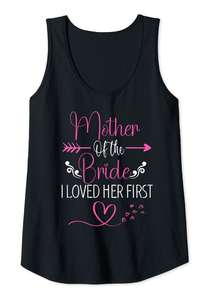 Mother Denim Womens Bridal Shower Mother Of The Bride I Loved Her First Tank Top