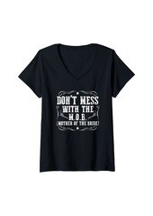 Mother Denim Womens Don't Mess With The M.O.B. Mother Of The Bride V-Neck T-Shirt