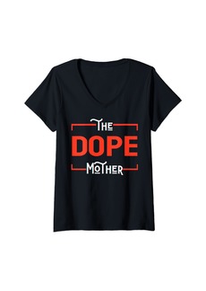 Mother Denim Womens Funny Mothers The Dope Mother Cool Mom Grandma Mother's Day V-Neck T-Shirt