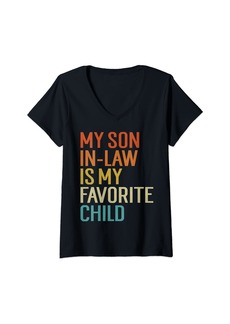 Mother Denim Womens My Son In Law Is My Favorite Child Funny Family Mom Dad V-Neck T-Shirt