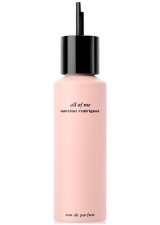 Narciso Rodriguez All Of Me Eau de Parfum Refill, 5 oz.