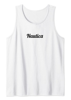 Top That Says the Name NAUTICA | Cute Adults Kids - Graphic Tank Top
