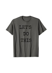 Nike Let's Do This T-Shirt