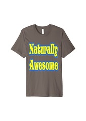 Nike Naturally awesome Premium T-Shirt