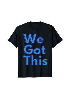 Nike We Got This T-Shirt
