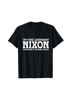Nixon Personal Name First Name Funny Nixon T-Shirt