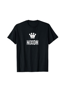 Nixon the King / Crown & Name Design for Men Called Nixon T-Shirt