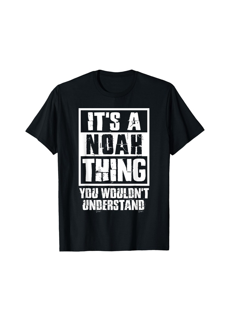 It's A Noah Thing You Wouldn't Understand T-Shirt