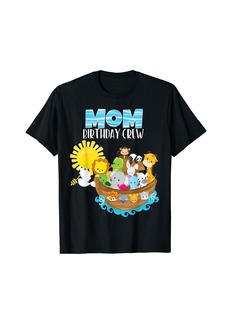 Noah's Ark Birthday Party Mom Birthday Crew Toddler Bday T-Shirt