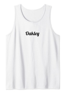 Top That Says the Name OAKLEY | Cute Adults Kids - Graphic Tank Top