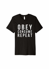 Obey Consume Repeat Premium T-Shirt