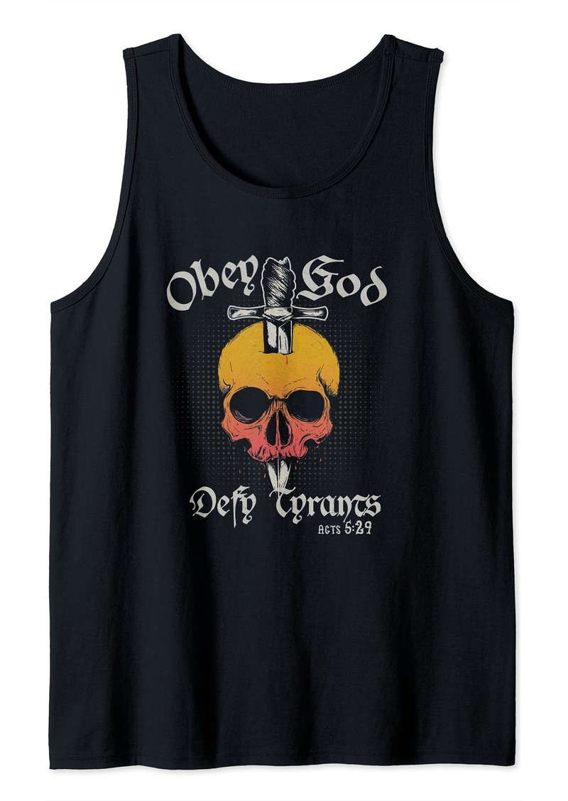 Obey God Defy Tyrants Acts Faith Skull Tank Top