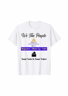 Omega Church We The People Your Vote is Your Voice T-Shirt