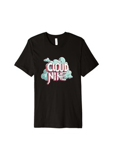 Happy on cloud nine Statement for Boys and Girls Premium T-Shirt