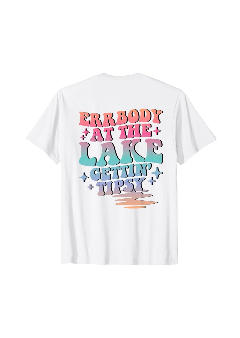 On Errbody At The Lake Gettin' Tipsy Summer Trendy Lake Life T-Shirt