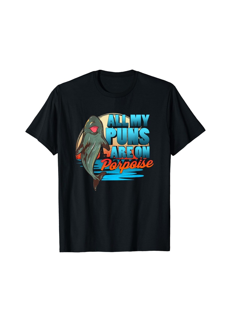 On Porpoise Pun Master: Sea Mammal Fun T-Shirt