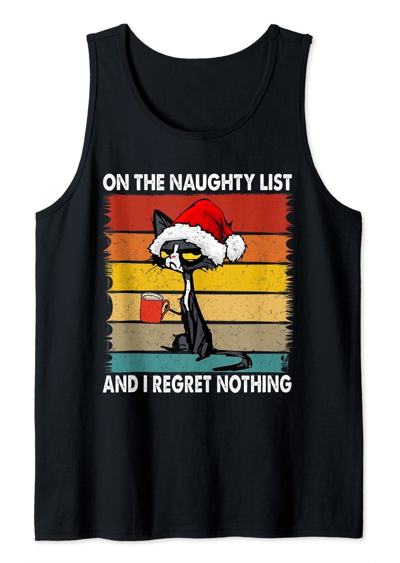 on the naughty list and i regret nothing Tank Top